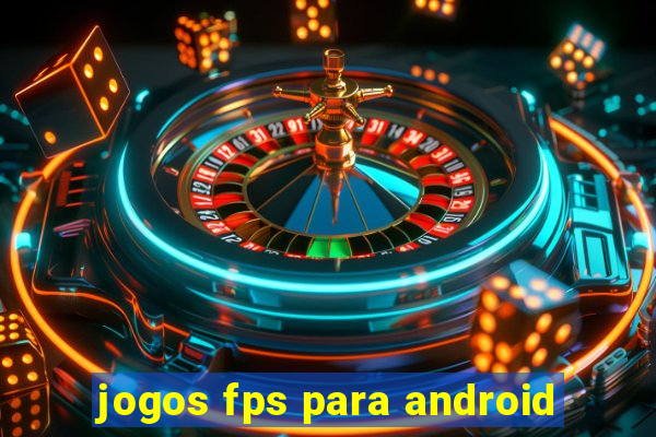 jogos fps para android