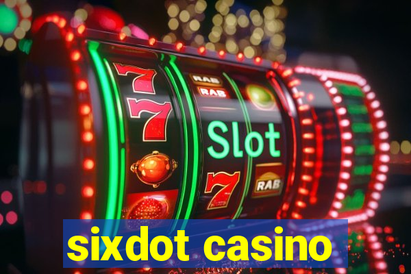 sixdot casino