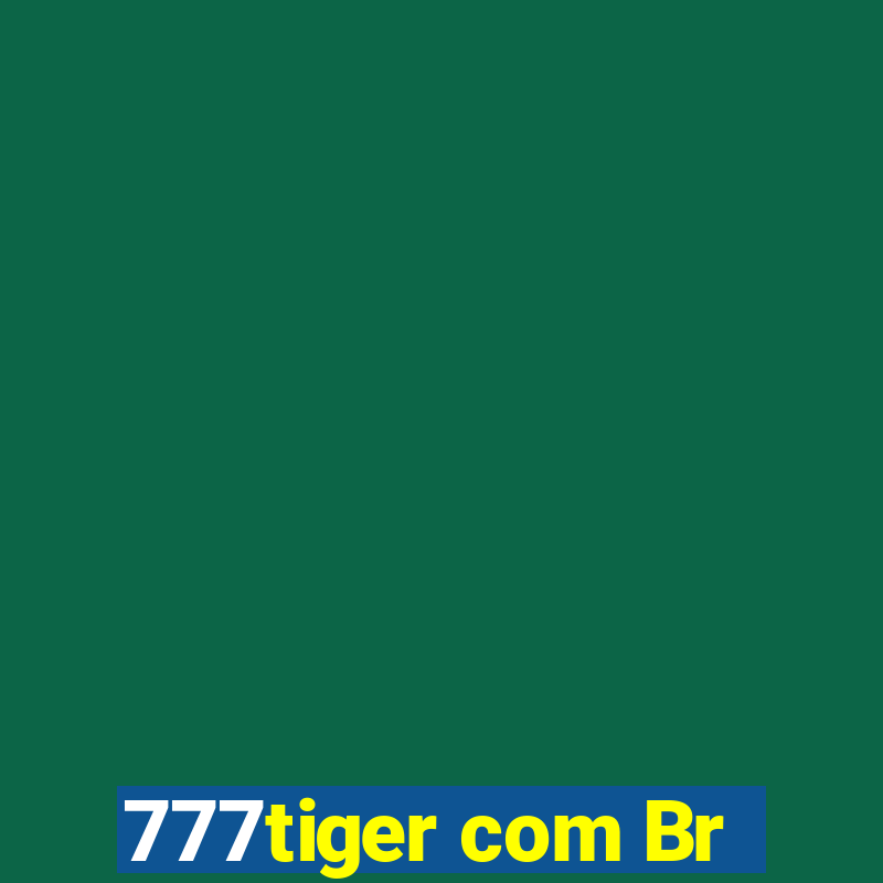 777tiger com Br