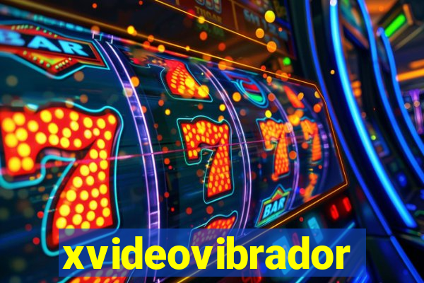 xvideovibrador