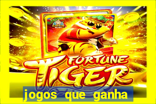 jogos que ganha dinheiro sem pagar