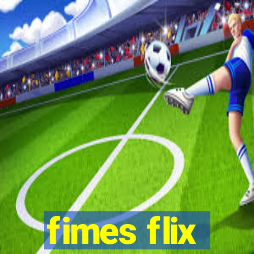 fimes flix