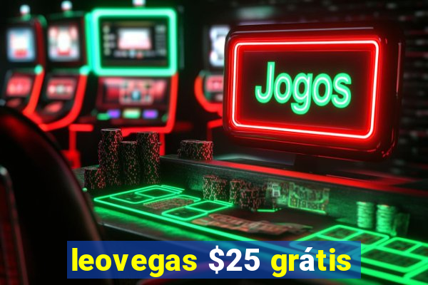 leovegas $25 grátis