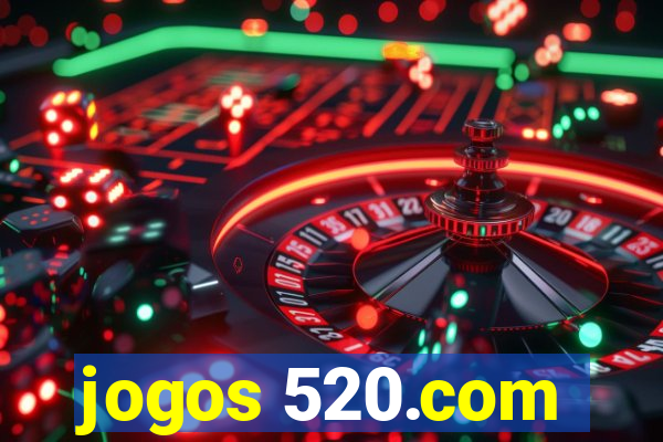 jogos 520.com