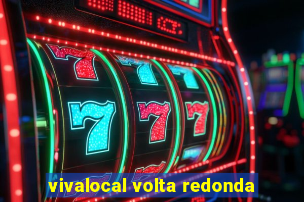 vivalocal volta redonda