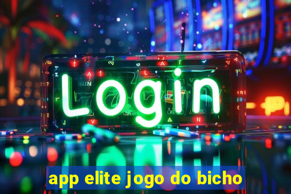 app elite jogo do bicho