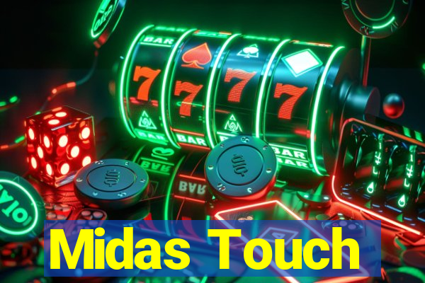 Midas Touch