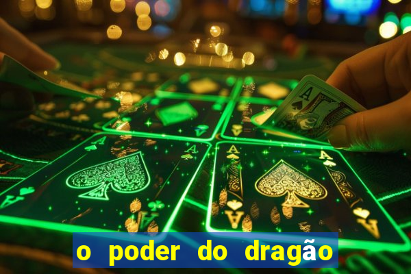 o poder do dragão by diogo barros