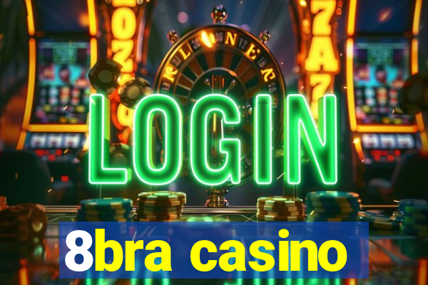 8bra casino