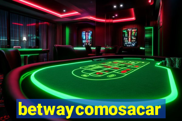 betwaycomosacar