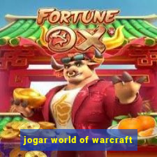 jogar world of warcraft