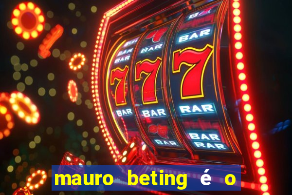 mauro beting é o dono da sportingbet