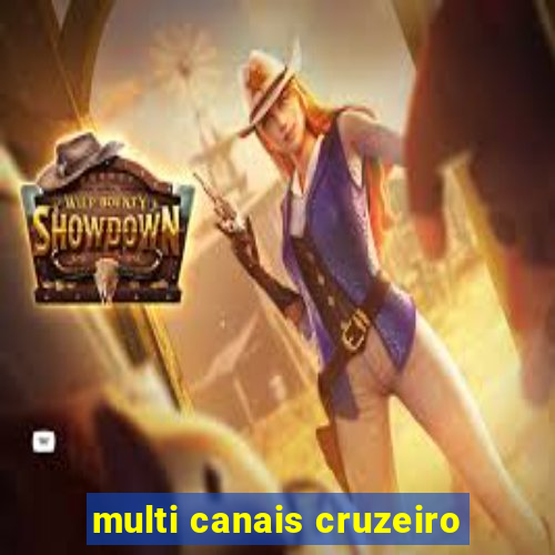 multi canais cruzeiro