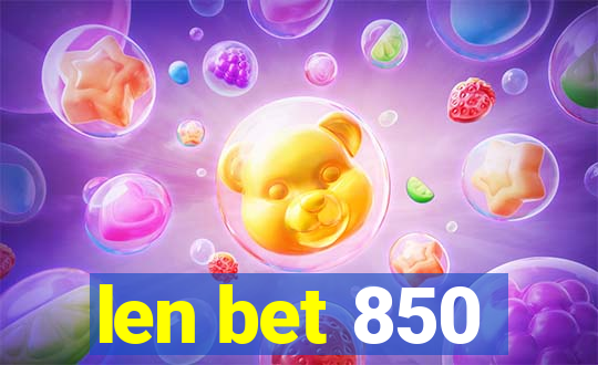 len bet 850