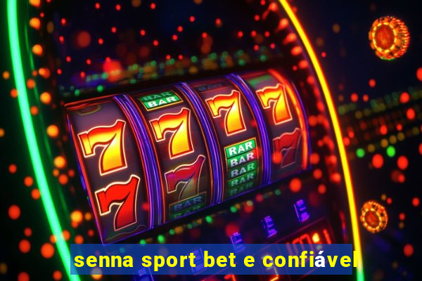 senna sport bet e confiável