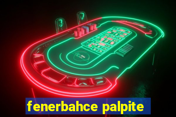 fenerbahce palpite