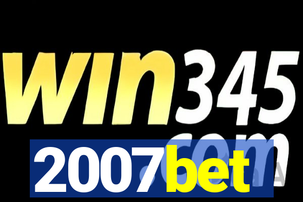 2007bet