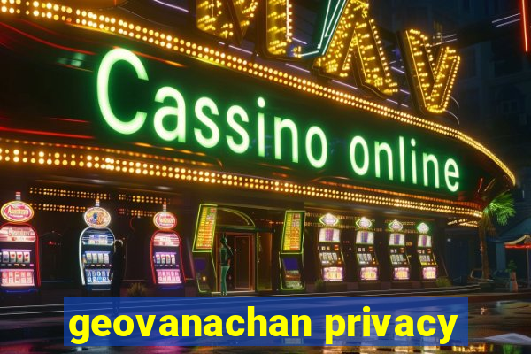 geovanachan privacy