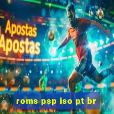 roms psp iso pt br