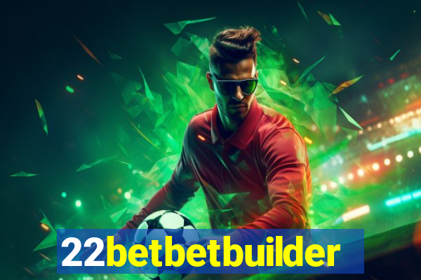 22betbetbuilder