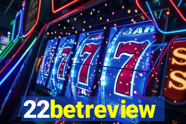 22betreview