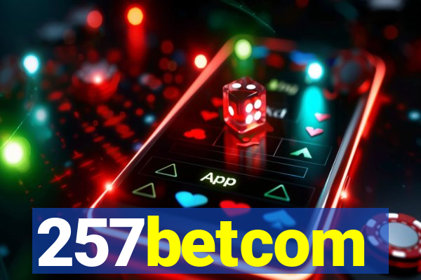 257betcom