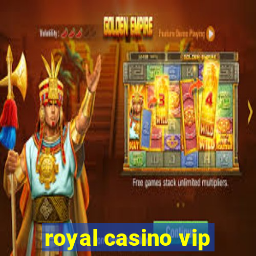 royal casino vip