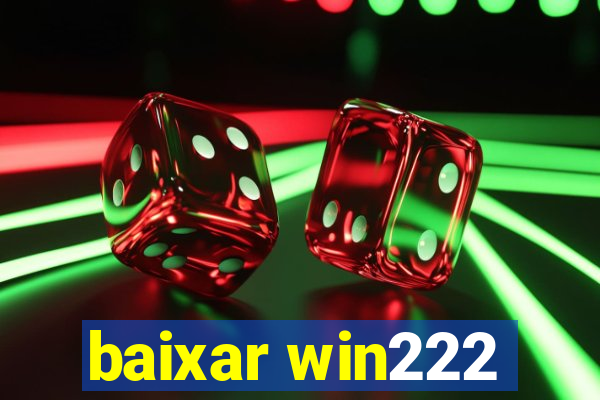 baixar win222