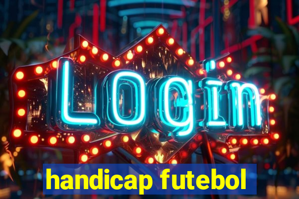 handicap futebol