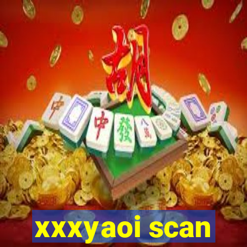 xxxyaoi scan