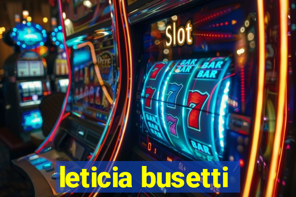 leticia busetti