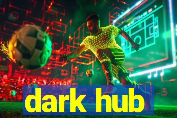 dark hub