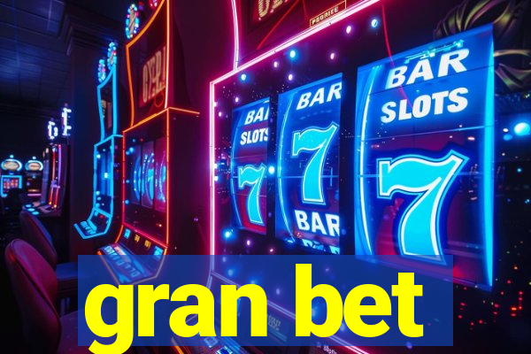 gran bet