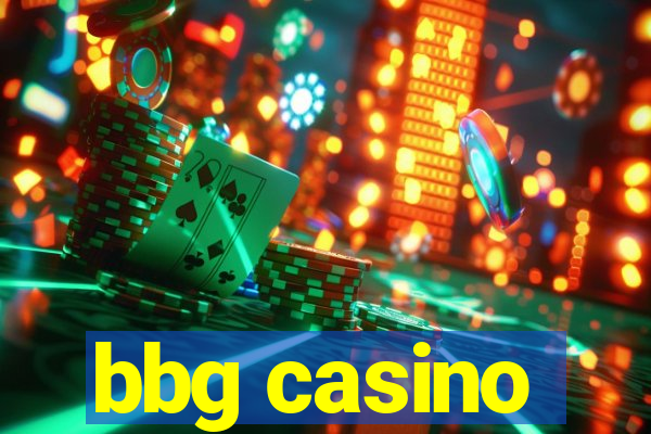 bbg casino