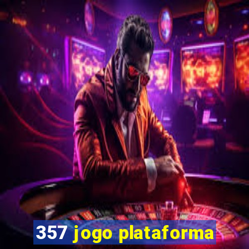 357 jogo plataforma