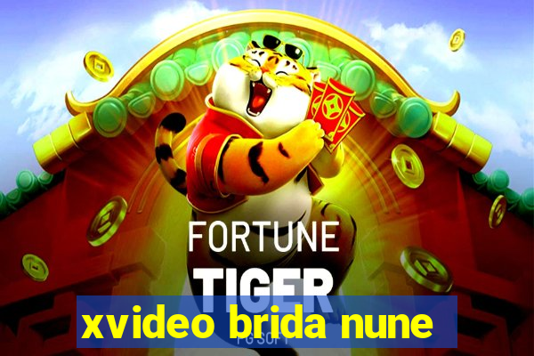 xvideo brida nune