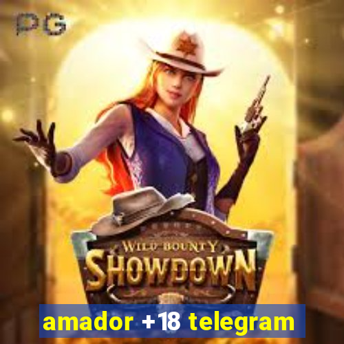 amador +18 telegram