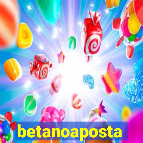 betanoaposta