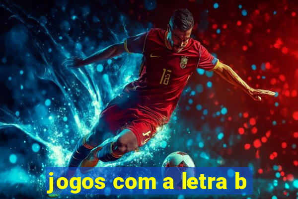 jogos com a letra b