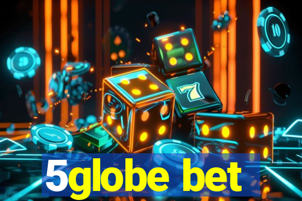 5globe bet