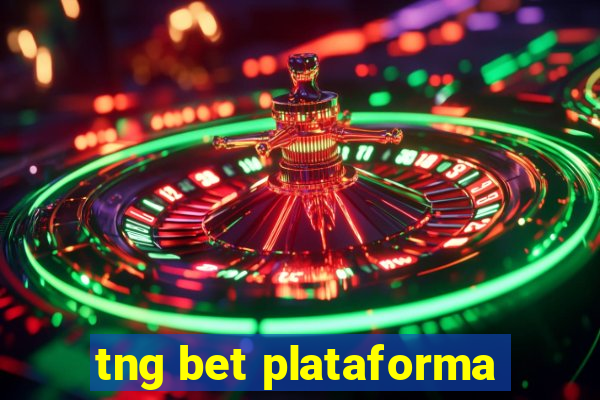 tng bet plataforma