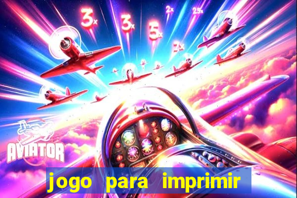 jogo para imprimir e montar