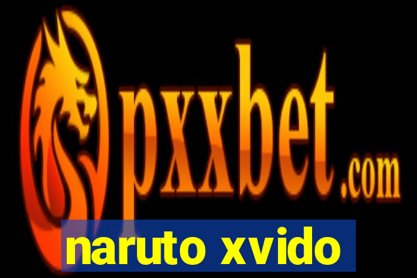 naruto xvido