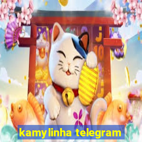 kamylinha telegram