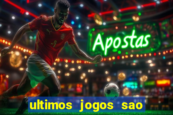 ultimos jogos sao paulo x corinthians