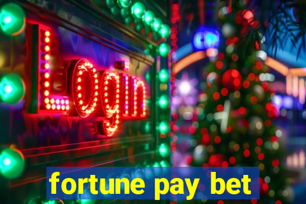 fortune pay bet