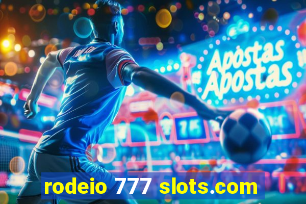 rodeio 777 slots.com