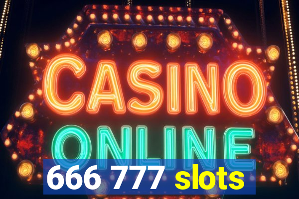 666 777 slots