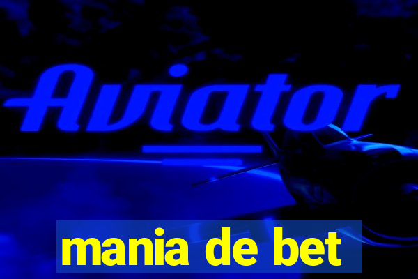 mania de bet