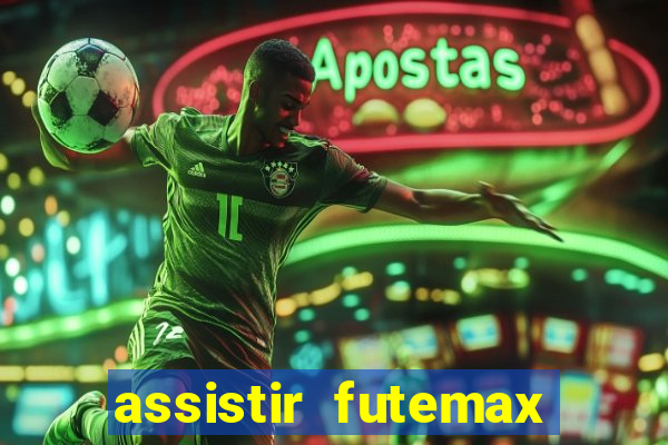 assistir futemax real madrid